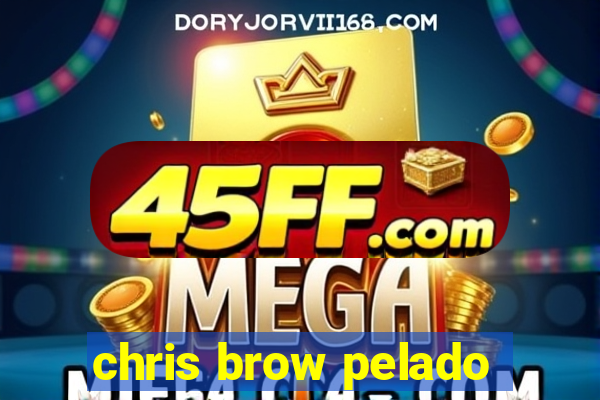 chris brow pelado